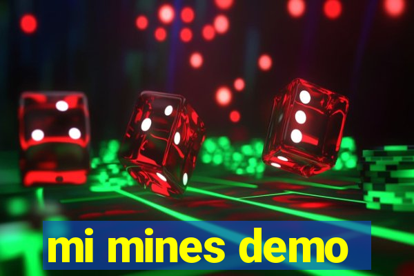 mi mines demo