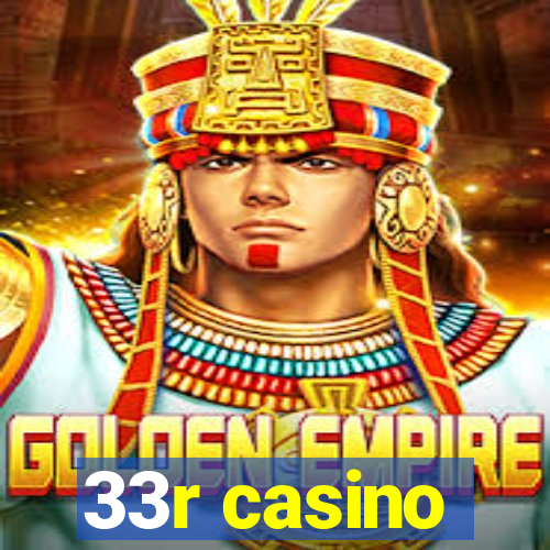 33r casino