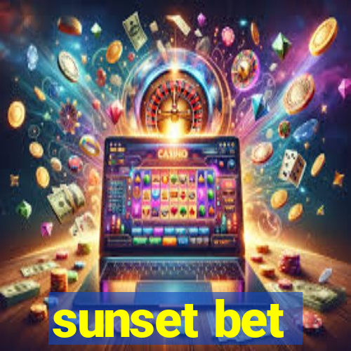 sunset bet