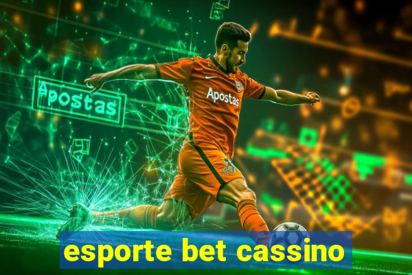 esporte bet cassino