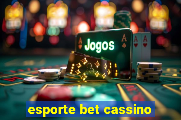 esporte bet cassino