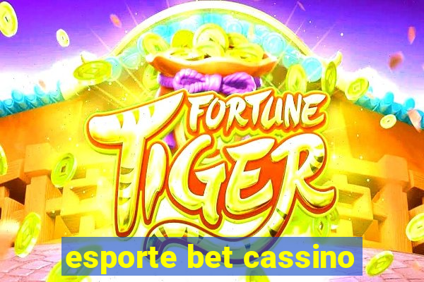 esporte bet cassino