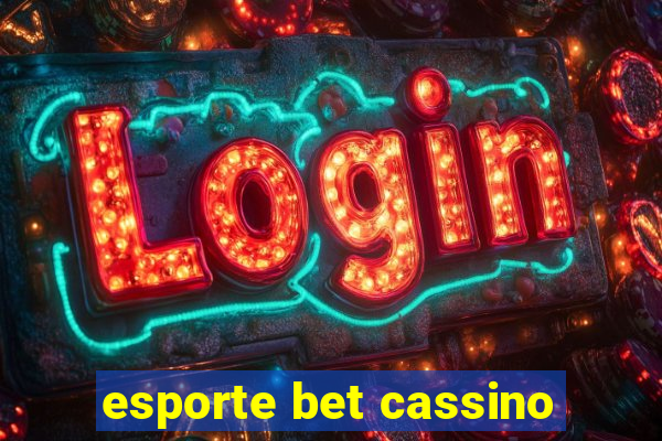 esporte bet cassino