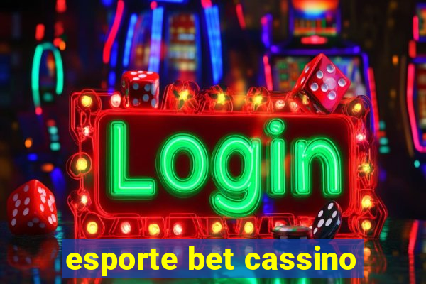 esporte bet cassino