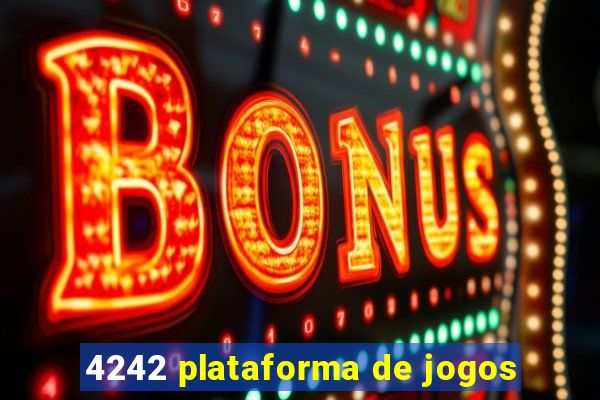 4242 plataforma de jogos