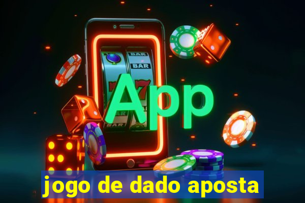 jogo de dado aposta