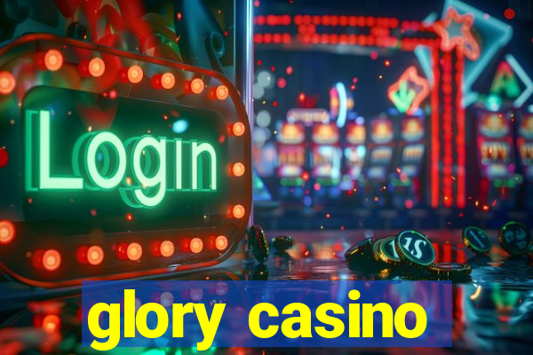 glory casino