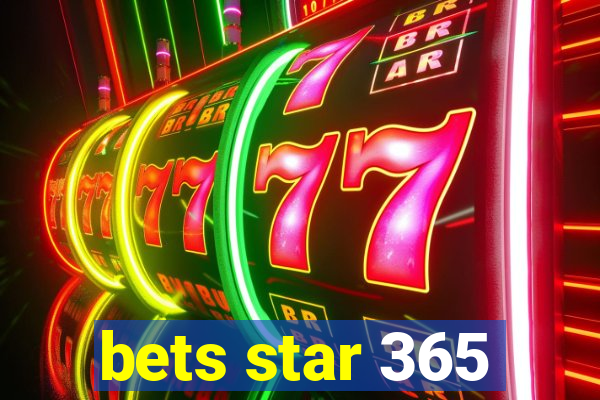 bets star 365