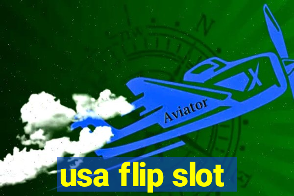 usa flip slot