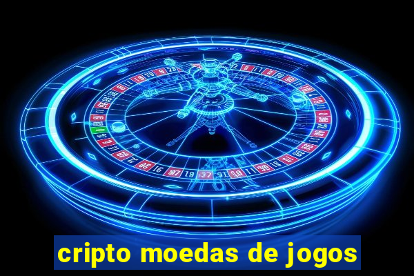 cripto moedas de jogos