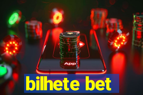 bilhete bet