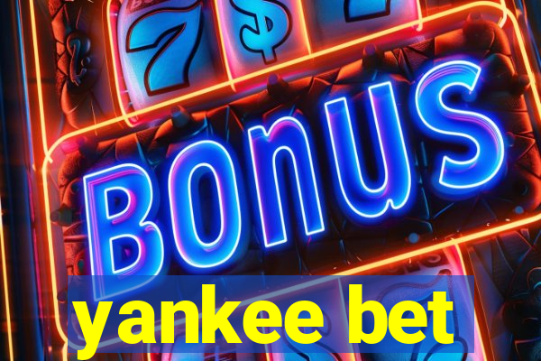 yankee bet