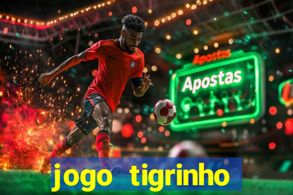 jogo tigrinho plataforma nova