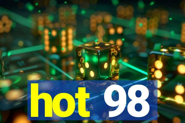 hot 98