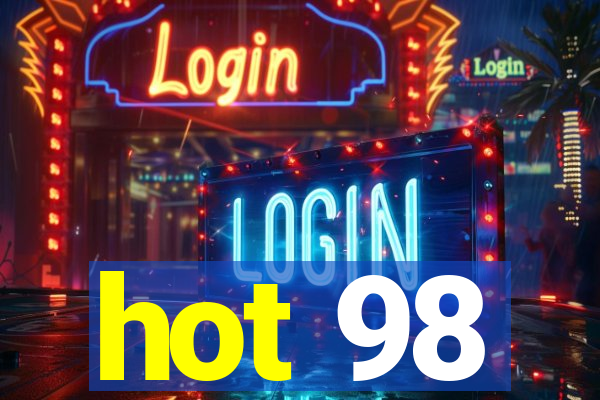 hot 98