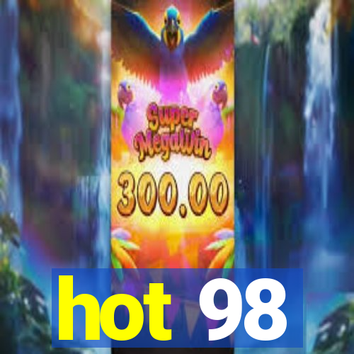 hot 98