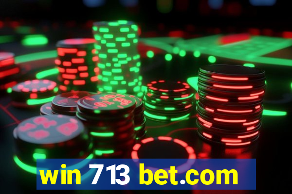 win 713 bet.com