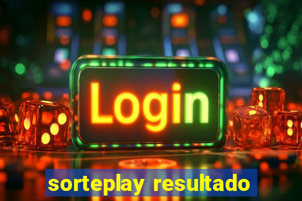 sorteplay resultado