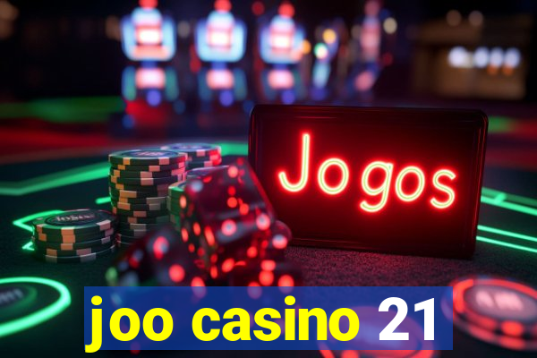 joo casino 21