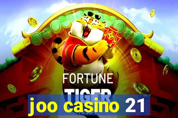 joo casino 21