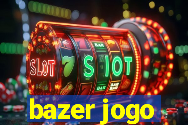 bazer jogo