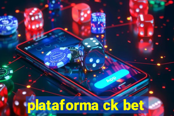 plataforma ck bet