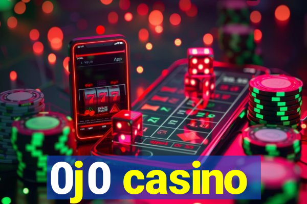 0j0 casino