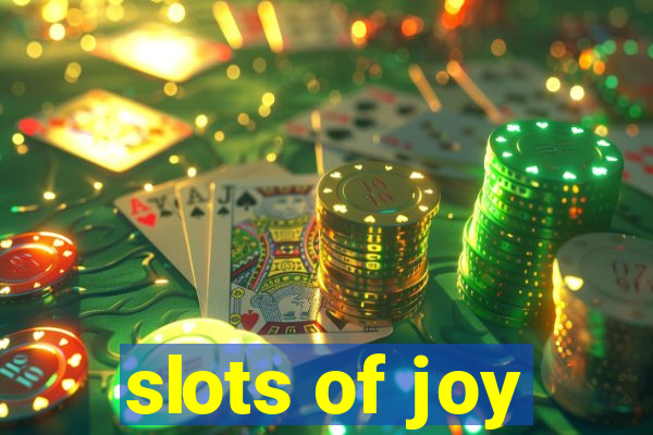 slots of joy