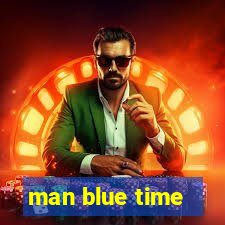 man blue time