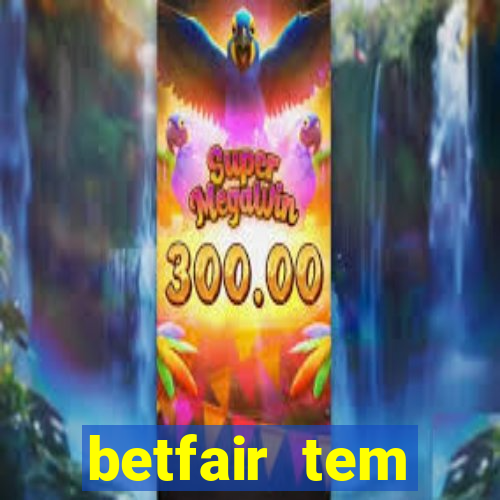 betfair tem pagamento antecipado