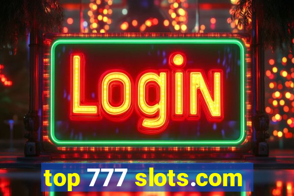 top 777 slots.com