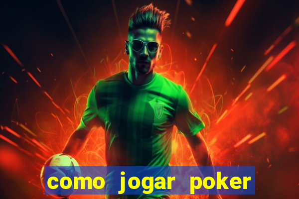 como jogar poker star com dinheiro real no celular