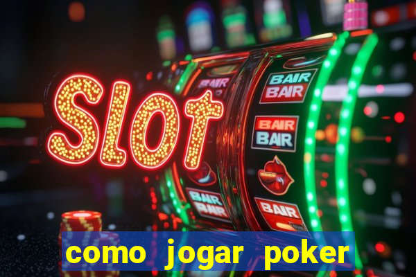 como jogar poker star com dinheiro real no celular