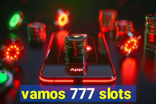 vamos 777 slots