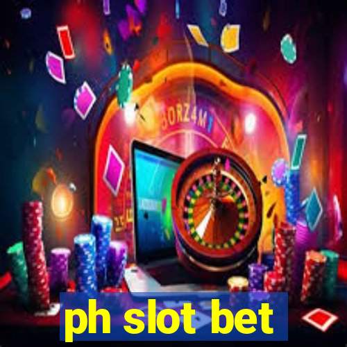 ph slot bet