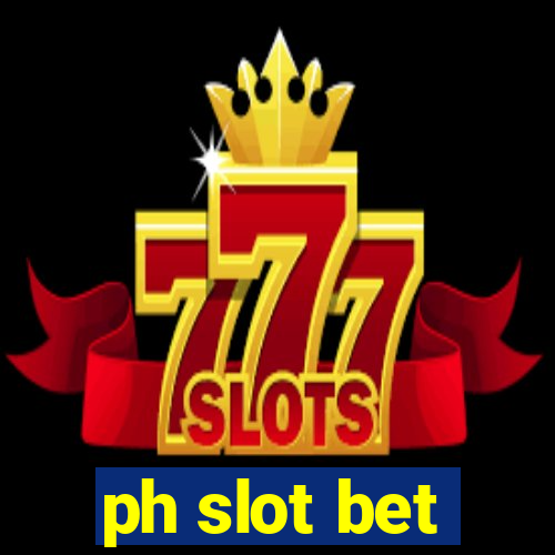 ph slot bet