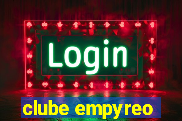 clube empyreo