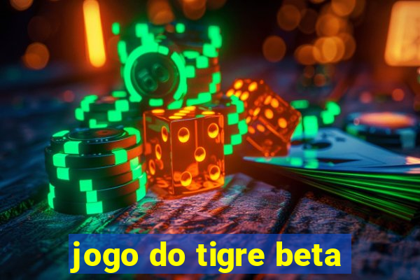 jogo do tigre beta