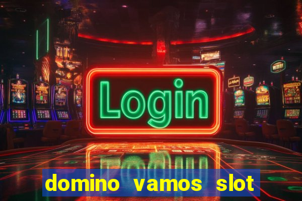 domino vamos slot crash poker