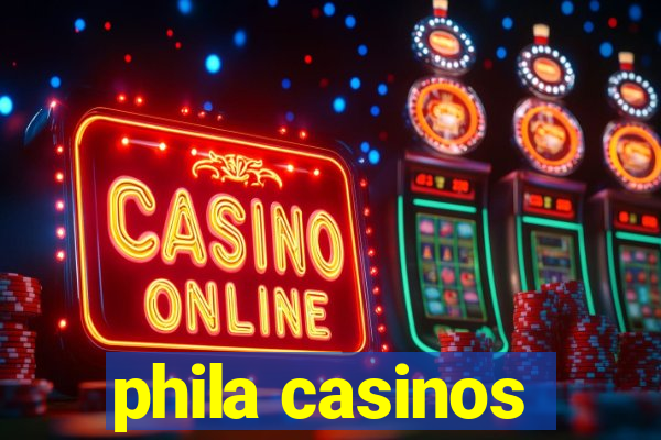 phila casinos