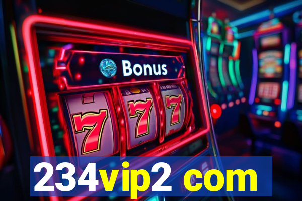 234vip2 com