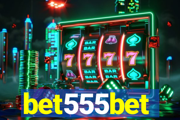 bet555bet