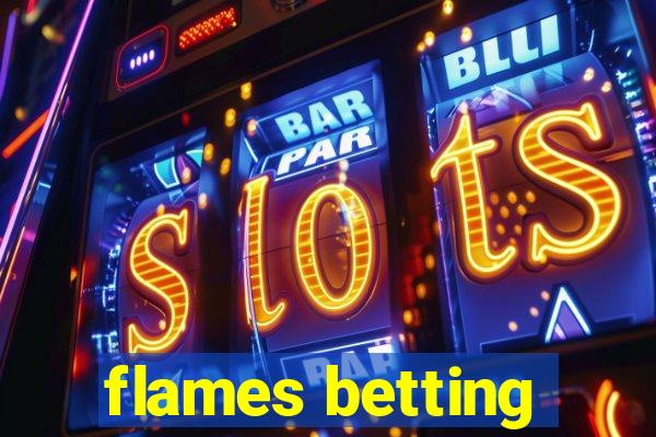 flames betting