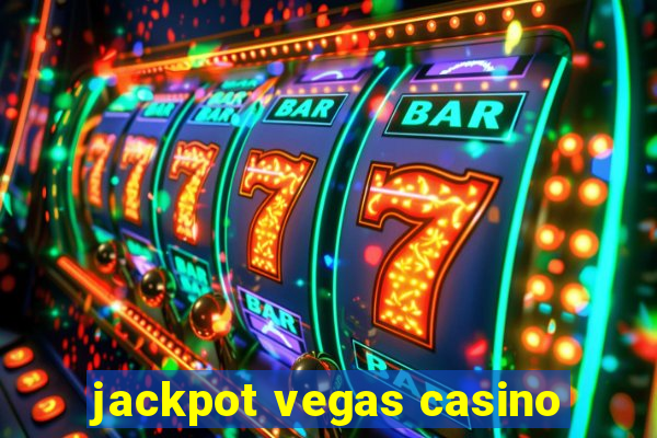 jackpot vegas casino