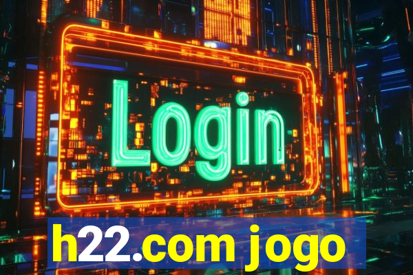 h22.com jogo