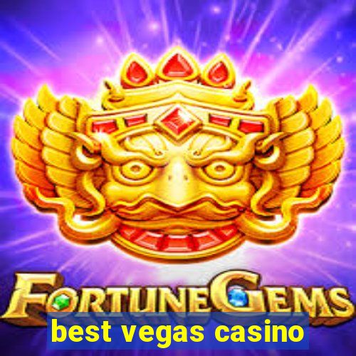 best vegas casino