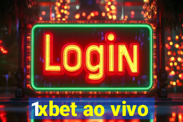 1xbet ao vivo