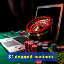 $1 deposit casinos