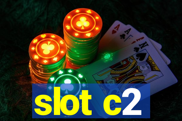 slot c2