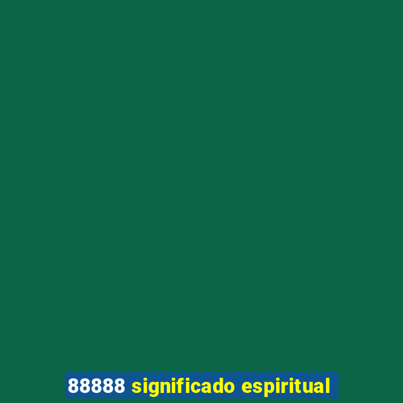 88888 significado espiritual